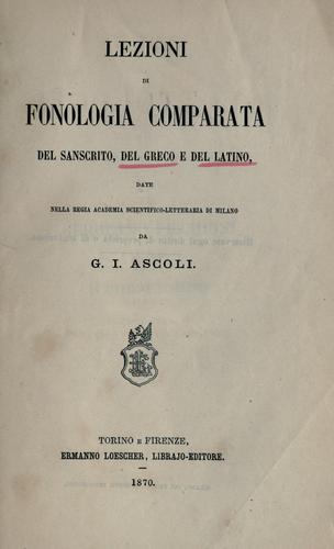 Cover for Lezioni di fonologia comparata del sanscrito, del greco e del latino, date nella Regia Academia scientifico-letteraria di Milano.