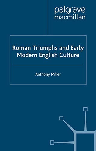 Cover for Roman Triumphs and Early Modern English Culture