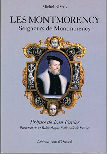 Cover for Les Montmorency, seigneurs de Montmorency (Xe siècle-1632)