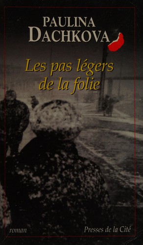 Cover for Les pas légers de la folie