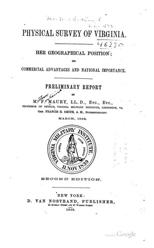 Cover for Physical Survey of Virginia: Her Geographical Position : Its Commercial Advantages and National ...