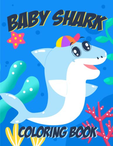 Cover for Baby Shark Coloring Book For Kids Ages 4-10