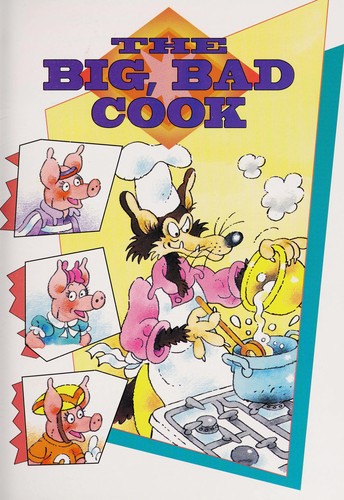 Cover for The Big, Bad Cook (Literacy Links Plus Topic Books Fluent)