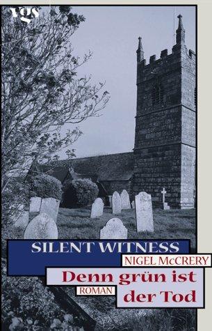 Cover for Silent Witness, Denn grün ist der Tod