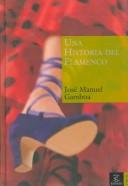 Cover for Una historia del flamenco