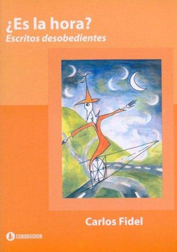 Cover for Es La Hora? - Escritos Desobedientes