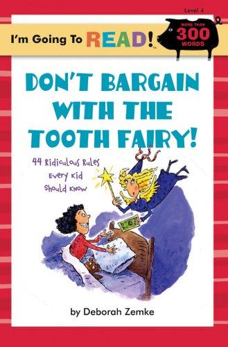 Cover for I'm Going to Read (Level 4): Don't Bargain with the Tooth Fairy!: 44 Ridiculous Rules Every Kid Should Know (I'm Going to Read Series)