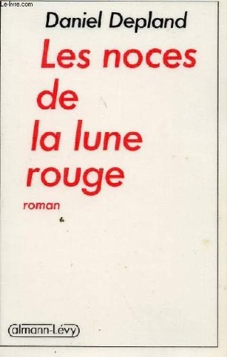 Cover for Les noces de la lune rouge