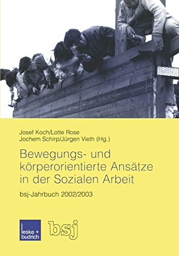 Cover for Bewegungs- und körperorientierte Ansätze in der Sozialen Arbeit