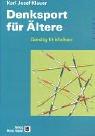 Cover for Denksport für Ältere. Geistig fit bleiben.