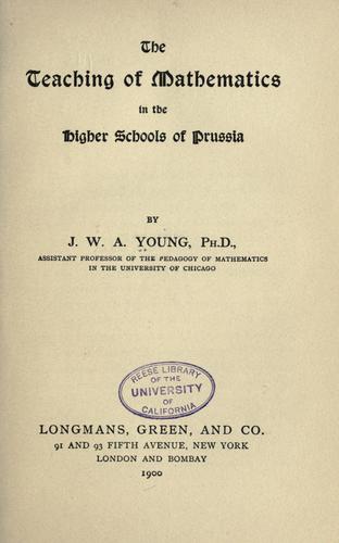 Cover for The teaching of mathematics in the higher schools of Prussia.