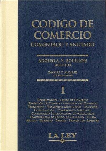 Cover for Codigo de Comercio Comentado y Anotado - Tomo I