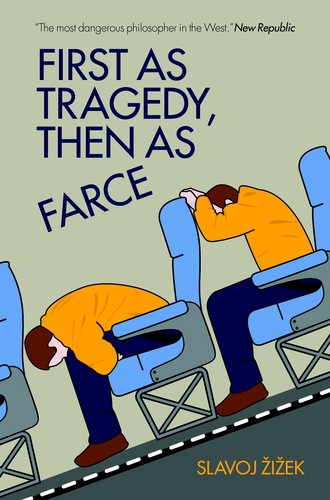 Cover for First As Tragedy, Then As Farce