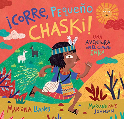 Cover for ¡corre, Pequeño Chaski!