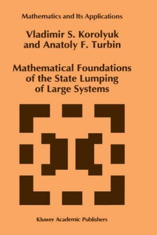 Cover for Mathematical Foundations of the State Lumping of Large Systems (Mathematics and Its Applications)