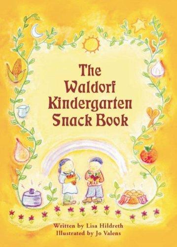 Cover for The Waldorf Kindergarten Snack Book