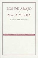 Cover for Los de abajo y mala yerba/The Underdogs & Ill Weed (Obras Fundamentales De Marx Y Engels)