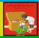 Cover for Little Brown Bear goes on a trip