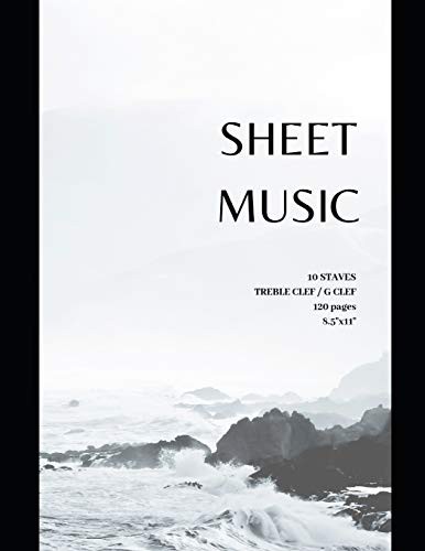 Cover for Sheet Music 10 staves with treble clef / G clef 120 pages 8.5"x11"