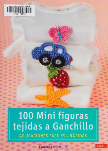 Cover for 100 mini figuras tejidas a ganchillo