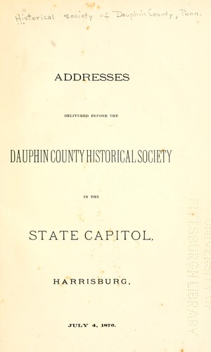 Cover for Addresses delivered before the Dauphin County Historical Society