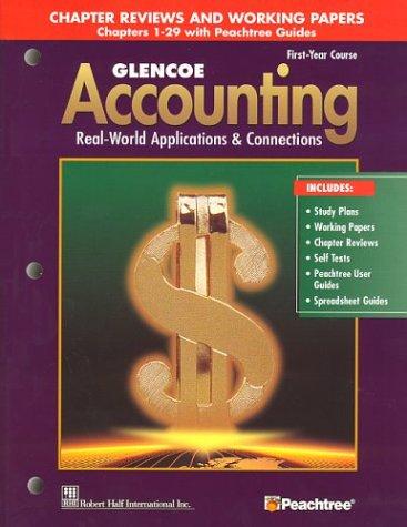 Cover for Glencoe Accounting First Year Course Chapter Reviews and Working Papers Chapters 1-29 with Peachtree Guides