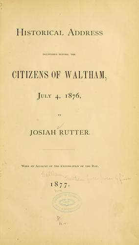 Cover for Historical address delivered before the citizens of Waltham, July 4, 1876