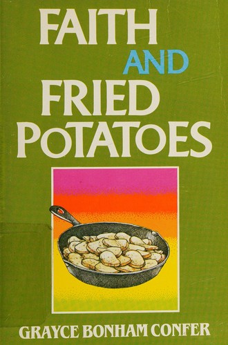 Cover for Faith and Fried Potatoes