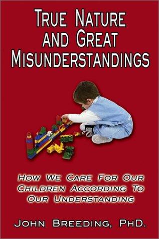 Cover for True Nature and Great Misunderstandings