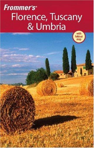 Cover for Frommer's Florence, Tuscany & Umbria (Frommer's Complete)
