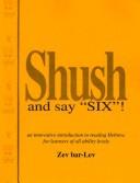 Cover for Shush and Say Six!