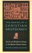 Cover for The Making of a Christian Aristocracy