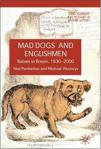 Cover for Mad Dogs and Englishmen: Rabies in Britain 1830-2000