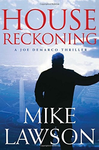 Cover for House Reckoning: A Joe DeMarco Thriller