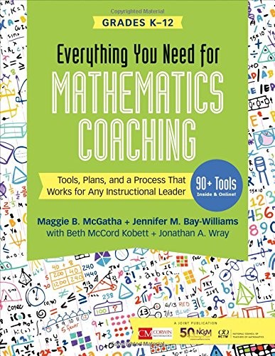 Cover for Everything You Need for Mathematics Coaching: Tools, Plans, and a Process That Works for Any Instructional Leader, Grades K-12 (Corwin Mathematics Series)
