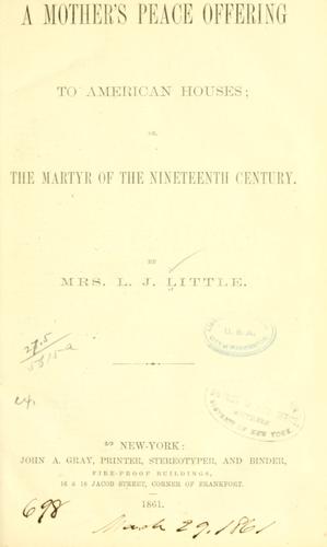 Cover for A mother's peace offering to American houses