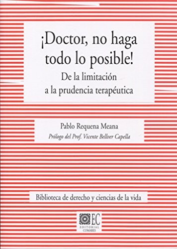 Cover for ¡Doctor, no haga todo lo posible!
