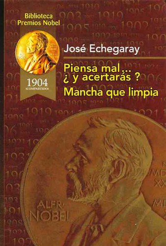 Cover for Piensa mal y acertarás ; Mancha que limpia