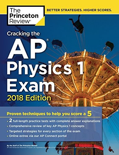 Cover for Cracking the AP Physics 1 Exam, 2018 Edition