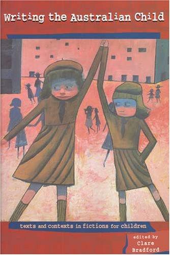 Cover for Writing the Australian Child