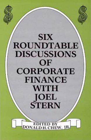Cover for Six roundtable discussions of corporate finance with Joel Stern