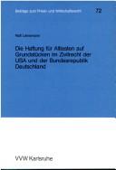 Cover for Die Haftung für Altlasten auf Grundstücken im Zivilrecht der USA und der Bundesrepublik Deutschland