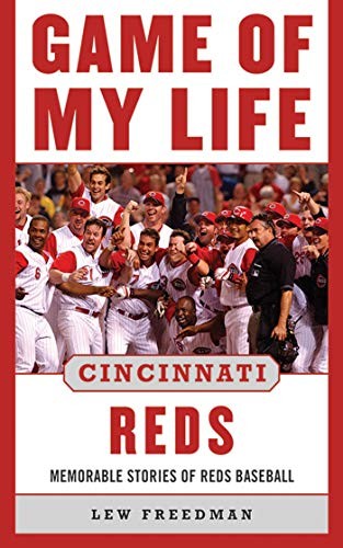 Cover for Game of My Life Cincinnati Reds