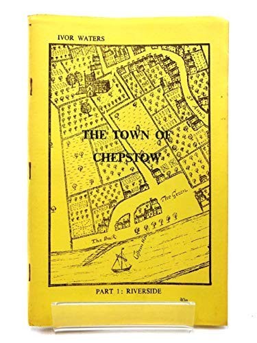 Cover for The town of Chepstow.