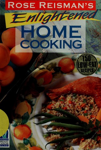Cover for Rose Reisman's enlightened home cooking