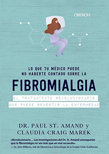 Cover for Lo que tu médico puede no haberte contado sobre la fibromialgia