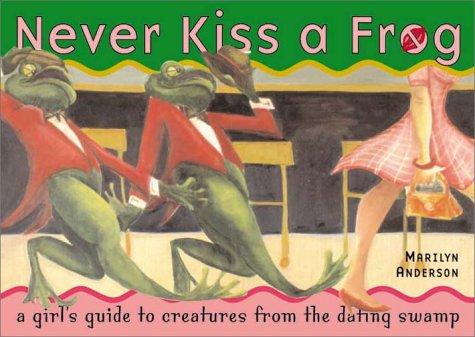 Cover for Never Kiss a Frog