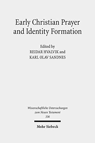 Cover for Early Christian prayer and identity formation