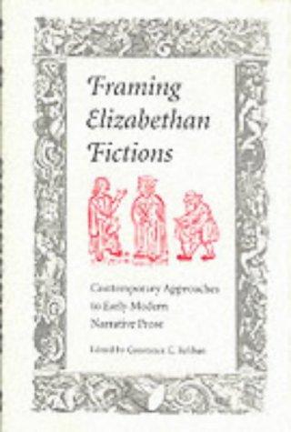 Cover for Framing Elizabethan Fictions