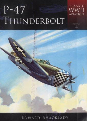 Cover for P-47 Thunderbolt (Classic Wwii Aviation)